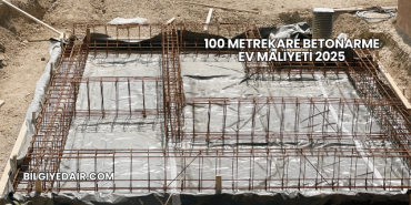 100 Metrekare Betonarme Ev Maliyeti 2025