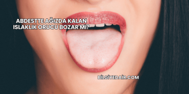 Abdestte Ağızda Kalan Islaklık Orucu Bozar mı?