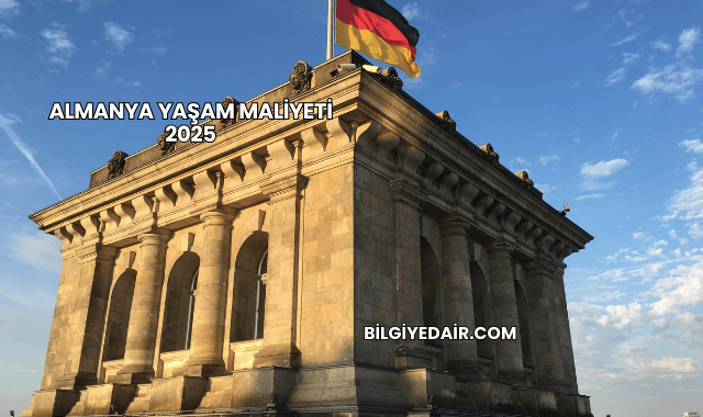 Almanya Yaşam Maliyeti 2025