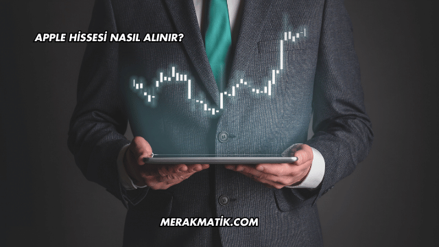 Apple Hissesi Nasıl Alınır?