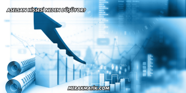 Aselsan Hissesi Neden Düşüyor?