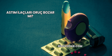 Astım İlaçları Oruç Bozar mı?