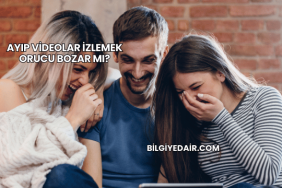 Ayıp Videolar İzlemek Orucu Bozar mı?