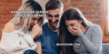 Ayıp Videolar İzlemek Orucu Bozar mı?