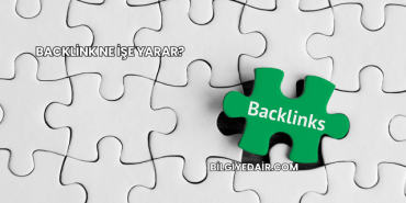 Backlink Ne İşe Yarar?