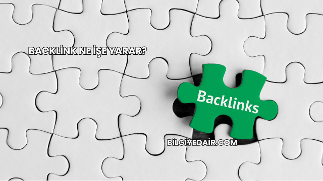 Backlink Ne İşe Yarar?