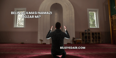 Belin Açılması Namazı Bozar mı?