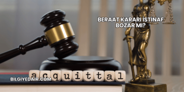 Beraat Kararı İstinaf Bozar mı?