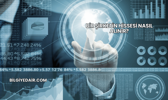Bir Şirketin Hissesi Nasıl Alınır?