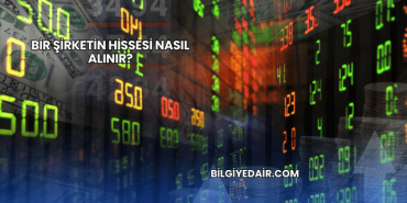 Bir Şirketin Hissesi Nasıl Alınır?