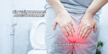 Bir Yerin Kanaması Abdesti Bozar mı?