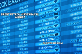 Brent Petrol Hissesi Nasıl Alınır?