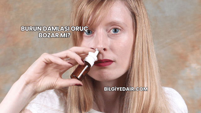 Burun Damlası Oruç Bozar mı?