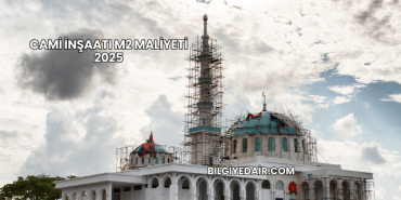 Cami İnşaatı m2 Maliyeti 2025