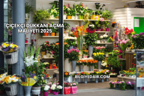 Çiçekçi Dükkanı Açma Maliyeti 2025