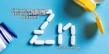Çinko ve Magnezyum Eksikliği Belirtileri Nelerdir?