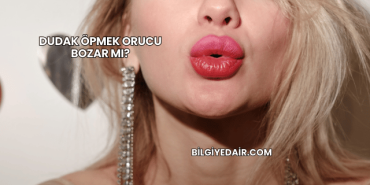 Dudak Öpmek Orucu Bozar mı?