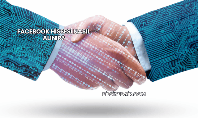 Facebook Hissesi Nasıl Alınır?