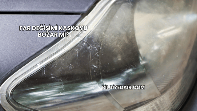 Far Değişimi Kaskoyu Bozar mı?