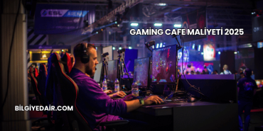 Gaming Cafe Maliyeti 2025
