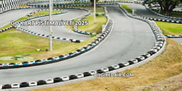 Go Kart Pisti Maliyeti 2025