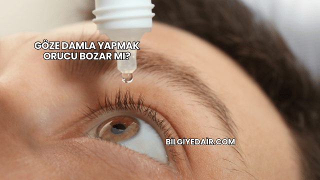 Göze Damla Yapmak Orucu Bozar mı?