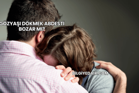 Gözyaşı Dökmek Abdesti Bozar mı?