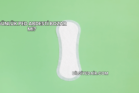 Günlük Ped Abdesti Bozar mı?