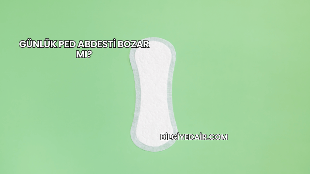Günlük Ped Abdesti Bozar mı?