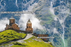 Gürcistan Gezisi Maliyeti 2025