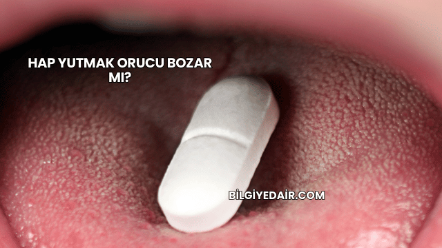 Hap Yutmak Orucu Bozar mı?