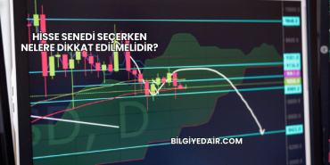 Hisse Senedi Seçerken Nelere Dikkat Edilmelidir?