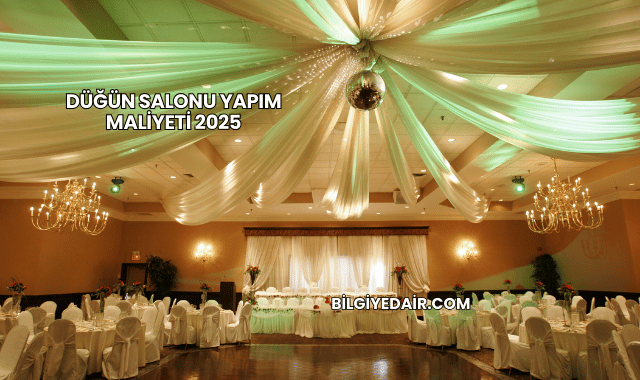 Düğün Salonu Yapım Maliyeti 2025