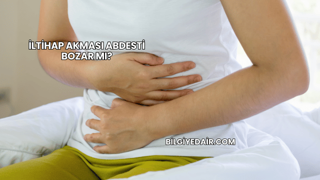 İltihap Akması Abdesti Bozar mı?
