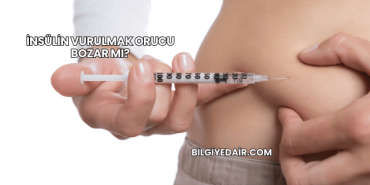 İnsülin Vurulmak Orucu Bozar mı?