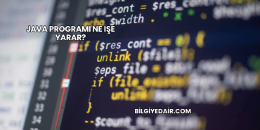 Java Programı Ne İşe Yarar?