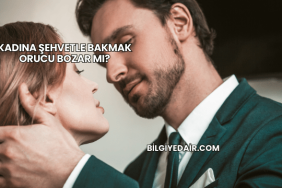 Kadına Şehvetle Bakmak Orucu Bozar mı?