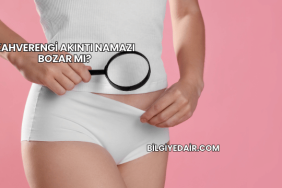 Kahverengi Akıntı Namazı Bozar mı?