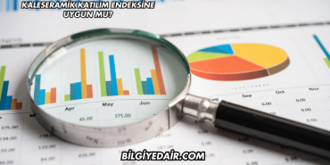 Kaleseramik Katılım Endeksine Uygun mu?