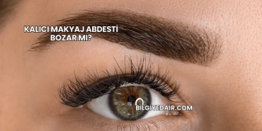 Kalıcı Makyaj Abdesti Bozar mı?