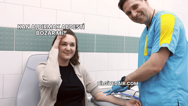 Kan Aldırmak Abdesti Bozar mı?