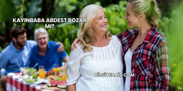 Kayınbaba Abdest Bozar mı?