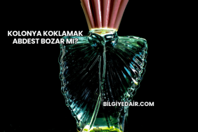 Kolonya Koklamak Abdest Bozar mı?