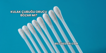 Kulak Çubuğu Orucu Bozar mı?