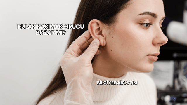 Kulak Kaşımak Orucu Bozar mı?