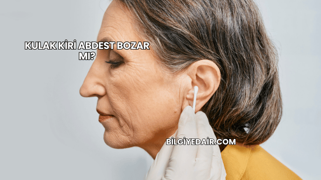 Kulak Kiri Abdest Bozar mı?