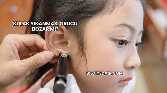 Kulak Yıkanması Orucu Bozar mı?