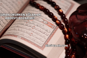Kuran Okurken Ağlamak Abdesti Bozar mı?