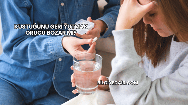 Kustuğunu Geri Yutmak Orucu Bozar mı?