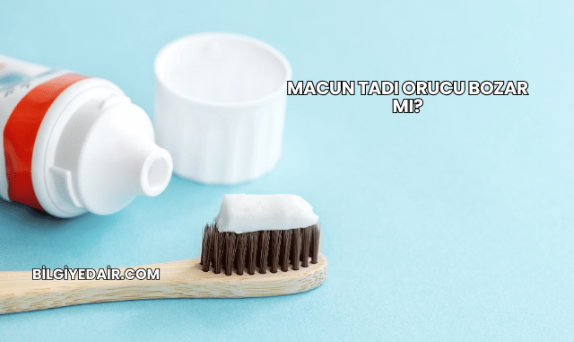 Macun Tadı Orucu Bozar mı?